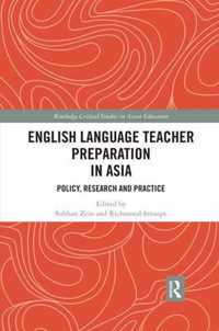 English Language Teacher Preparation in Asia