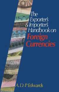 The Exporter's & Importer's Handbook on Foreign Currencies