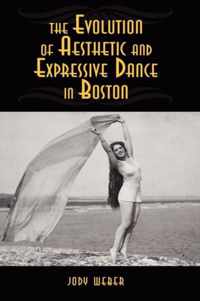 Evolution Of Aesthetic And Expressive Dance In Boston