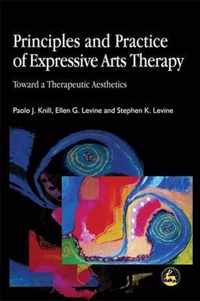 Principles And Practice Of Expressive Arts Therapy