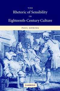 The Rhetoric of Sensibility in Eighteenth-Century Culture