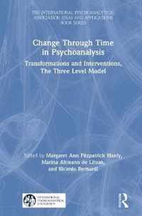 Change Through Time in Psychoanalysis