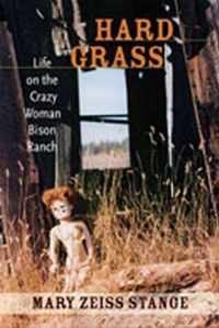 Hard Grass: Life on the Crazy Woman Bison Ranch