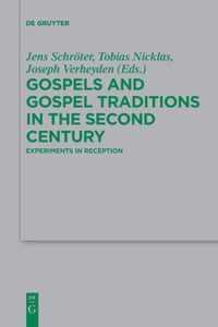 Gospels and Gospel Traditions in the Second Century