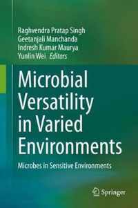 Microbial Versatility in Varied Environments