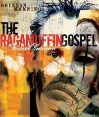 The Ragamuffin Gospel