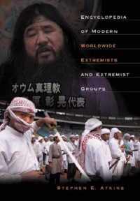 Encyclopedia of Modern Worldwide Extremists and Extremist Groups