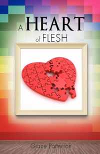 A Heart of Flesh