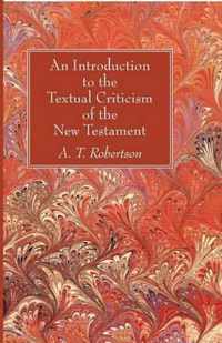 An Introduction to the Textual Criticism of the New Testament