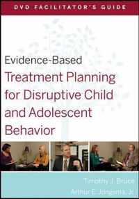 Evidence-Based Treatment Planning For Disruptive Child And A