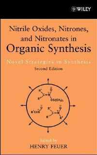 Nitrile Oxides, Nitrones And Nitronates In Organic Synthesis