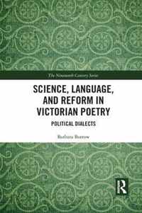 Science, Language, and Reform in Victorian Poetry