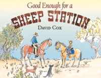 Good Enough for a Sheep Station