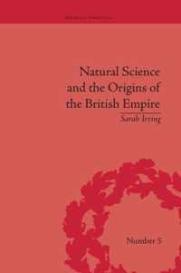 Natural Science and the Origins of the British Empire