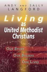 Living as United Methodist Christians