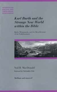 Karl Barth and the Strange New World Within the Bible