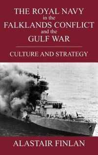 The Royal Navy in the Falklands Conflict and the Gulf War