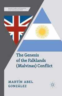 The Genesis of the Falklands (Malvinas) Conflict