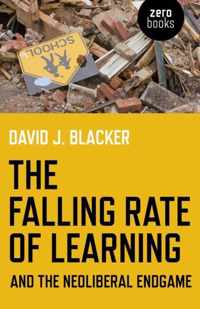 The Falling Rate of Learning and the Neoliberal Endgame