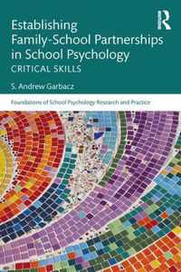 Establishing Family-School Partnerships in School Psychology