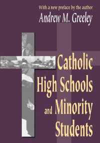 Catholic High Schools and Minority Students