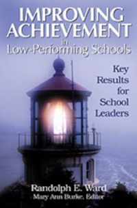 Improving Achievement in Low-Performing Schools