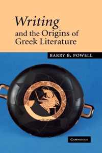 Writing and the Origins of Greek Literature