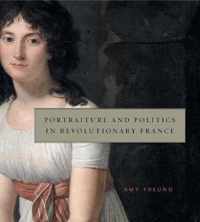 Portraiture And Politics In Revolutionary France