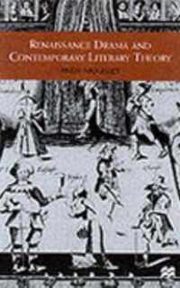 Renaissance Drama and Contemporary Literary Theory