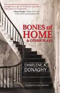 Bones of Home and Other Plays