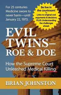 The Evil Twins - Roe and Doe