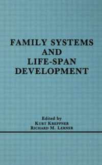 Family Systems and Life-span Development