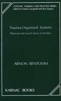 Trauma-Organized Systems