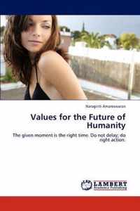 Values for the Future of Humanity