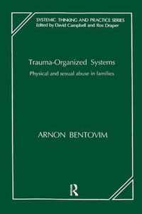 Trauma-Organized Systems