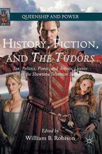 History, Fiction, and The Tudors