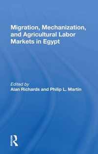 Migration, Mechanization, and Agricultural Labor Markets in Egypt