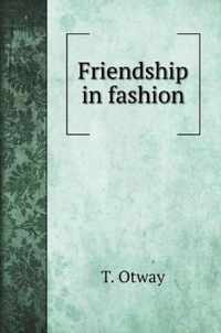 Friendship in fashion