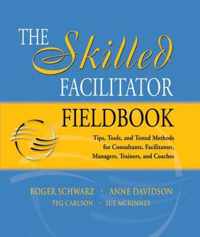 The Skilled Facilitator Fieldbook