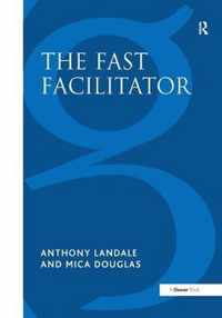 The Fast Facilitator