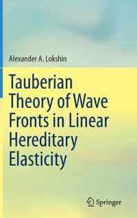 Tauberian Theory of Wave Fronts in Linear Hereditary Elasticity