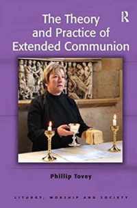 The Theory and Practice of Extended Communion