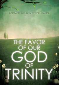 The Favor of Our God of Trinity