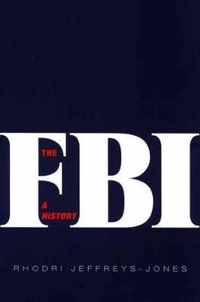 The FBI - A History