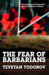 The Fear of Barbarians