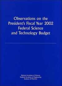 Observations on the President's Fiscal Year 2002 Federal Science and Technology Budget