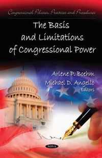 Basis & Limitations of Congressional Power