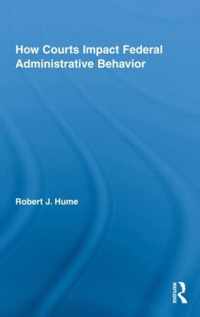 How Courts Impact Federal Administrative Behavior