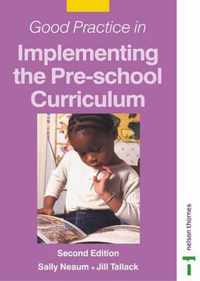 Good Practice in Implementing the Pre-school Curriculum