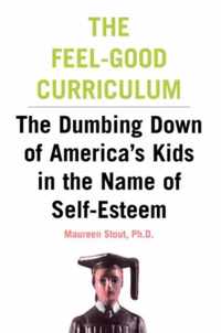 The Feel-Good Curriculum